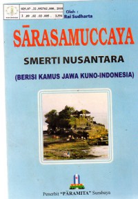 Image of Sarasamuccaya: Smerti Nusantara (Berisi Kamus Jawa Kuno-Indonesia)